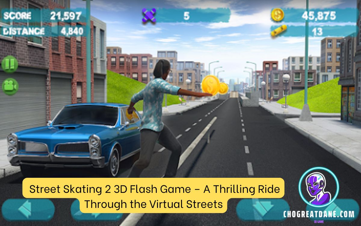 Street Skating 2 3D Flash Game – A Thrilling Ride Through the Virtual Streets