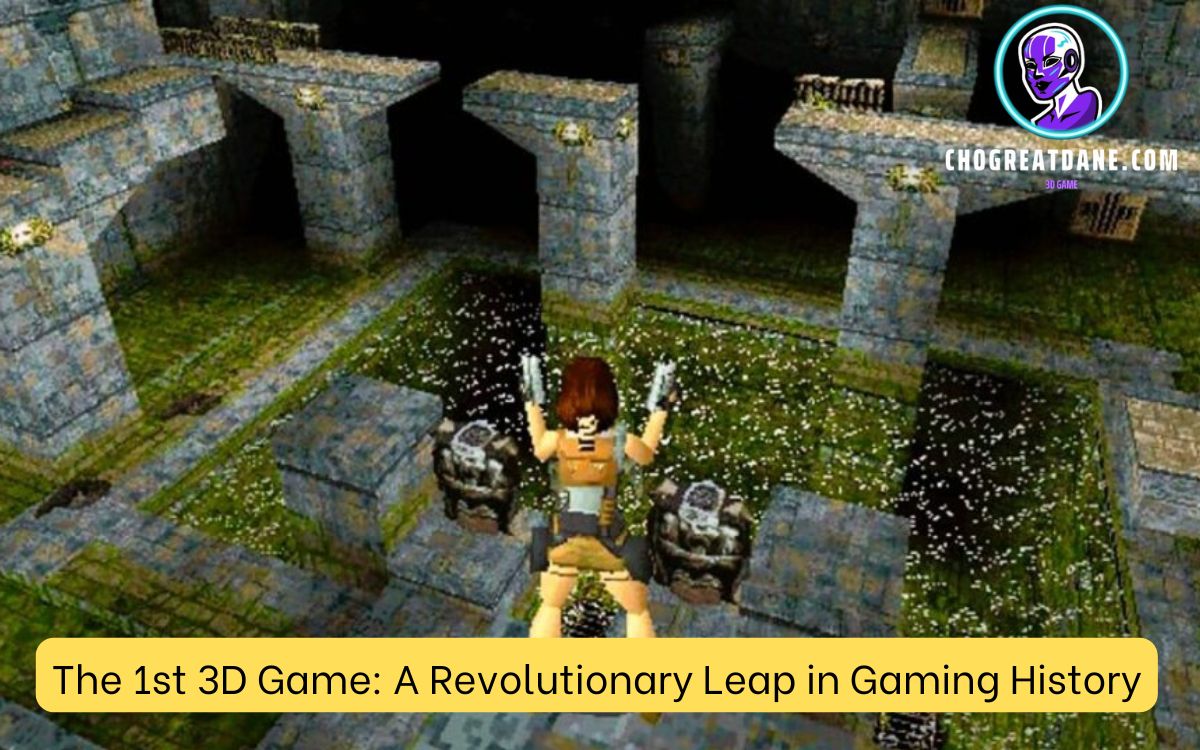 The 1st 3D Game: A Revolutionary Leap in Gaming History